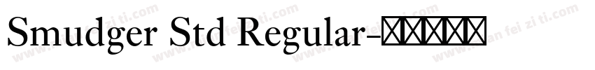 Smudger Std Regular字体转换
